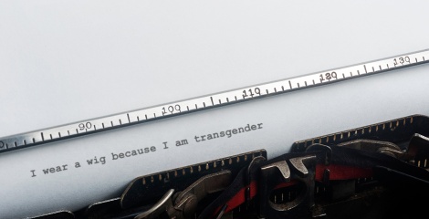I wear a wig because I am transgender