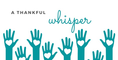 A thankful whisper…