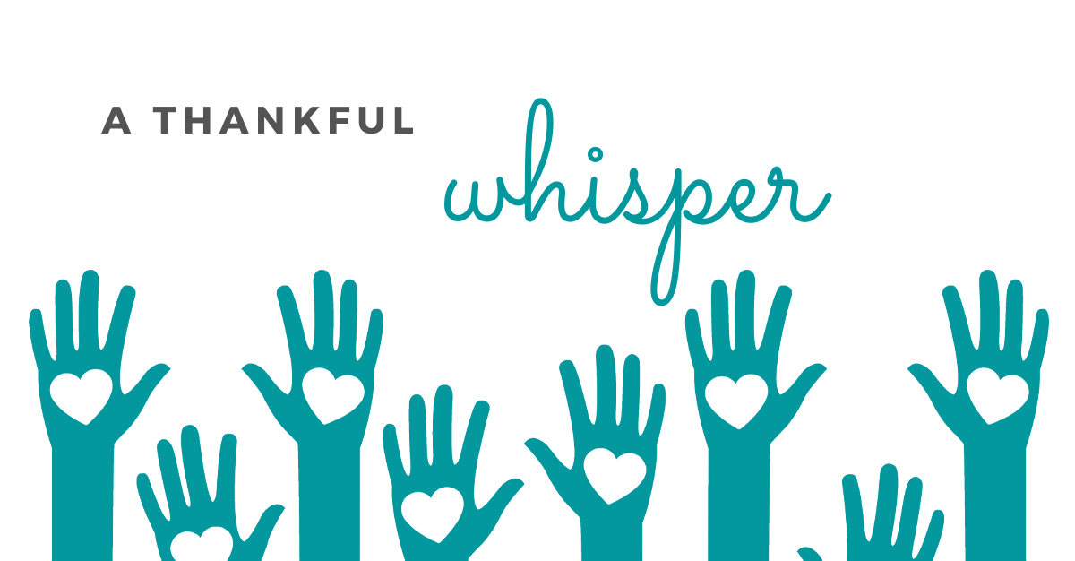 A thankful whisper…