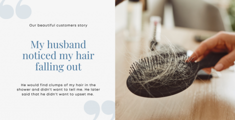 My husband noticed my hair falling out