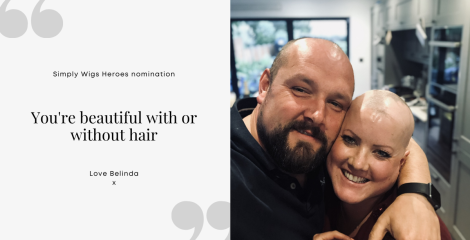 My Hero- You’re beautiful with or without hair